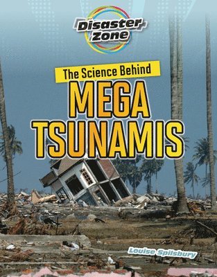 Louise A Spilsbury, Louise A. Spilsbury - Science Behind Mega Tsunamis, Häftad