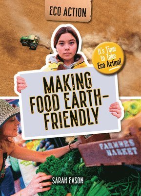 bokomslag Making Food Earth-Friendly