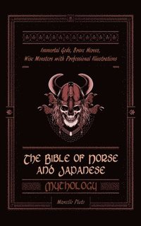 bokomslag Bible of Norse and Japanese Mythology