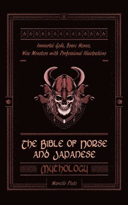 bokomslag Bible of Norse and Japanese Mythology