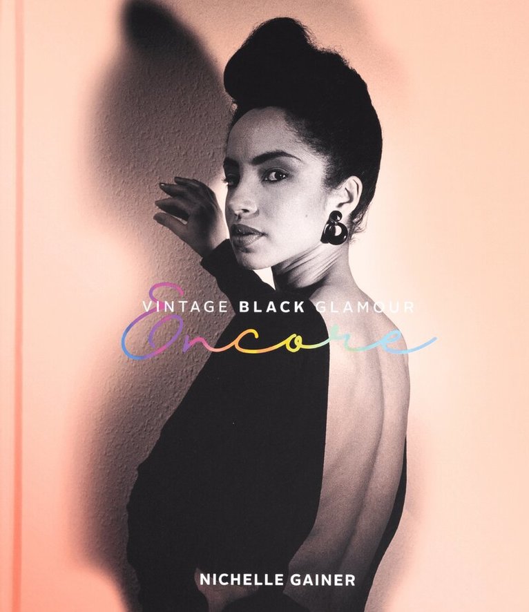 Nichelle Gainer - Vintage Black Glamour Encore, Inbunden