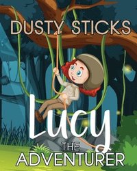 bokomslag Lucy the Adventurer