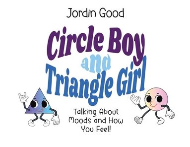 Jordin Good - Circle Boy and Triangle Girl, Häftad