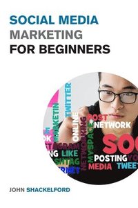 bokomslag Social Media Marketing for Beginners