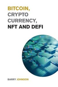 bokomslag Bitcoin, Cryptocurrency, NFT and DeFi