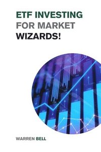 bokomslag ETF Investing for Market Wizards!