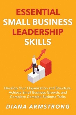 Diane Armstrong - Essential Small Business Leadership Skills, Häftad