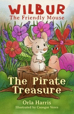 Orla Harris - Wilbur The Friendly mouse, Häftad