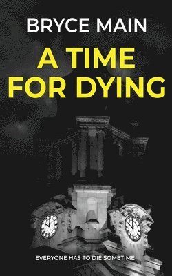 A Time For Dying 1