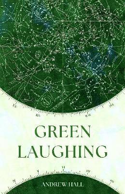 Andrew Hall - Green Laughing, Häftad