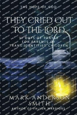 They Cried Out To The Lord 1