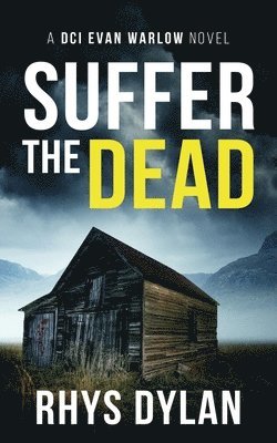 Suffer The Dead 1