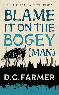 bokomslag Blame it on the Bogey(man)
