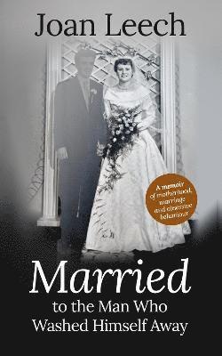 Married to the Man Who Washed Himself Away