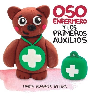 bokomslag Oso Enfermero y los primeros auxilios