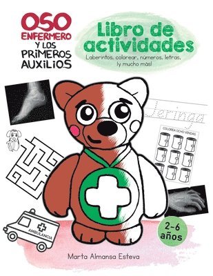 bokomslag Oso Enfermero y los primeros auxilios: Libro de Actividades