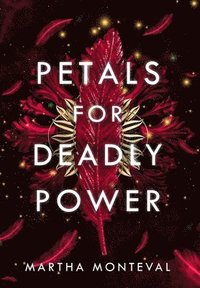 bokomslag Petals for Deadly Power