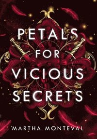 bokomslag Petals for Vicious Secrets