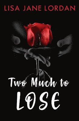 Two Much To Lose 1