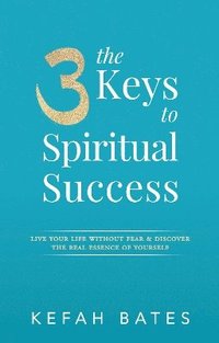 bokomslag 3 Keys To Spiritual Success