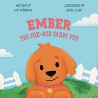 bokomslag Ember the Fox-Red Farm Pup