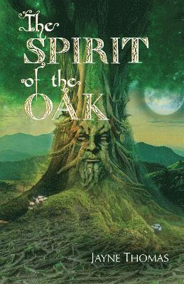 The Spirit of the Oak 1