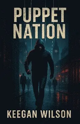 Keegan Wilson - Puppet Nation, Häftad. Tillgänglighet: Lägg i varukorg