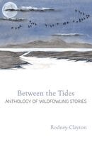 Rodney Clayton - Between the Tides, Häftad