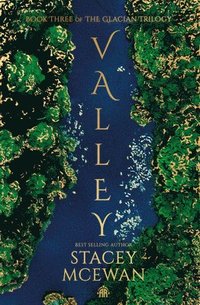 bokomslag Valley: The Glacian Trilogy, Book III