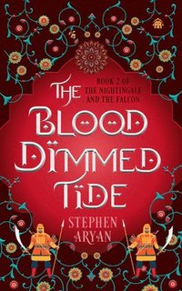 bokomslag The Blood Dimmed Tide