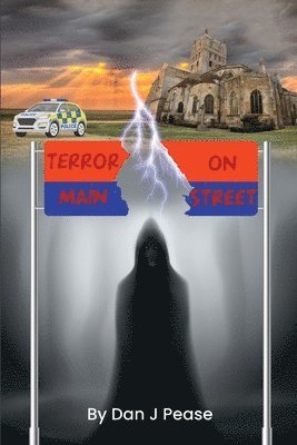 Dan J Pease, Dan J. Pease - Terror On Main Street, Häftad