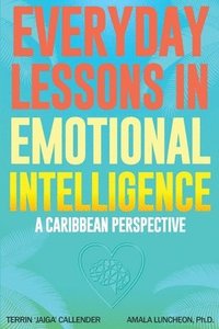 bokomslag Everyday Lessons In Emotional Intelligence