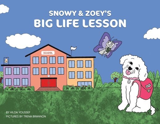 Snowy & Zoey's Big Life Lesson 1