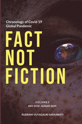 Covid-19 - Fact Not Fiction Volume II 1