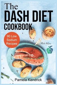 bokomslag The Dash Diet Cookbook