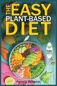 bokomslag The Easy Plant-Based Diet