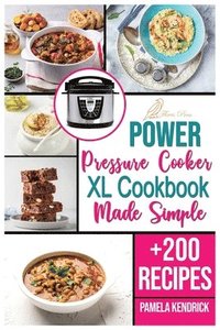 bokomslag Power Pressure Cooker XL Cookbook Made Simple