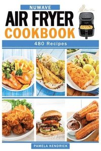 bokomslag Nuwave Air Fryer Cookbook