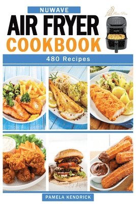 bokomslag Nuwave Air Fryer Cookbook