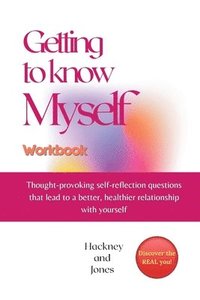 bokomslag Getting To Know Myself Workbook
