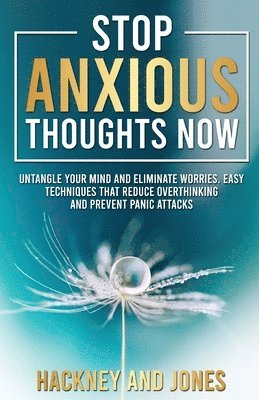 Stop Anxious Thoughts Now
