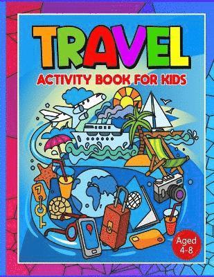 bokomslag Travel Activity Book For Kids Ages 4-8