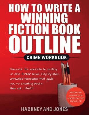 bokomslag How To Write A Winning Fiction Book Outline - Crime Workbook