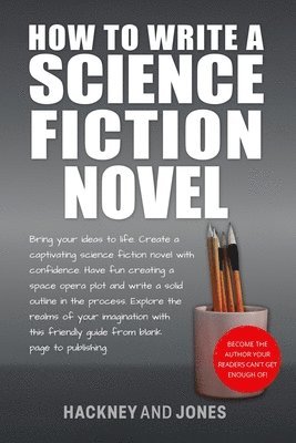 How To Write A Science Fiction Novel 1