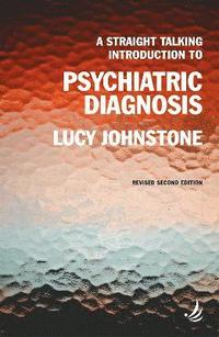 bokomslag A Straight Talking Introduction to Psychiatric Diagnosis (second edition)