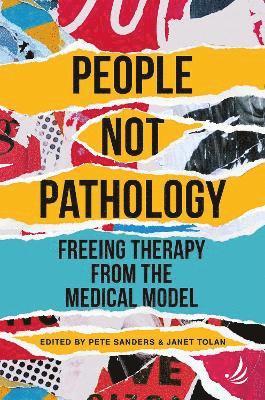 Pete Sanders, Janet Tolan - People Not Pathology, Häftad