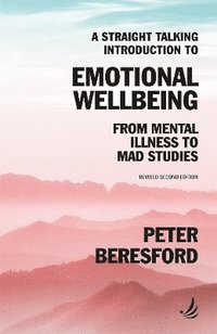 bokomslag A Straight Talking Introduction to Emotional Wellbeing