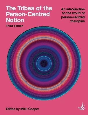 Mick Cooper - Tribes of the Person-Centred Nation, Third Edition, Häftad