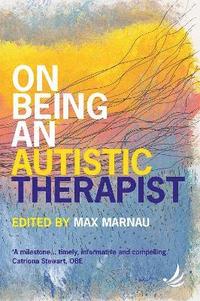 bokomslag On Being an Autistic Therapist