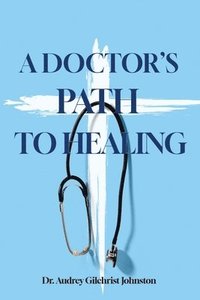 bokomslag Doctors Path to Healing